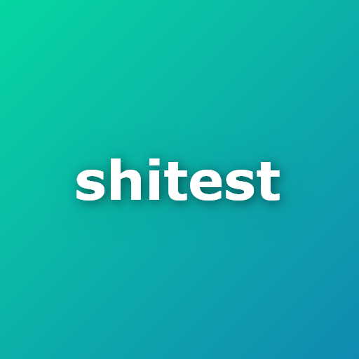 Shitest